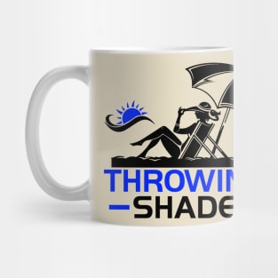 Throwing Shade Mug